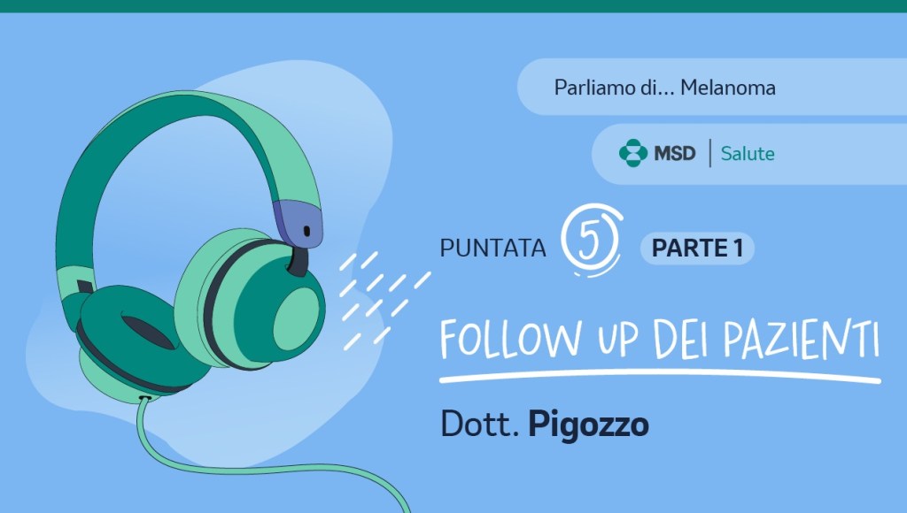 immagine a sfondo azzurro con disegno di un paio di cuffie e la scritta "parliamo di melanoma Parte 5"