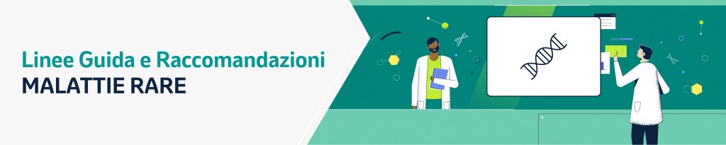 Malattie Rare Linee guida e Raccomandazioni