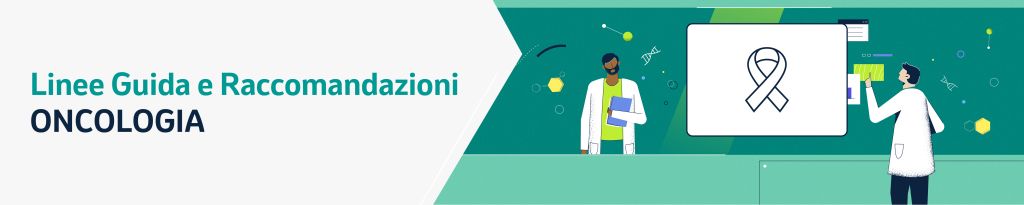 Oncologia Linee Guida e Raccomandazioni
