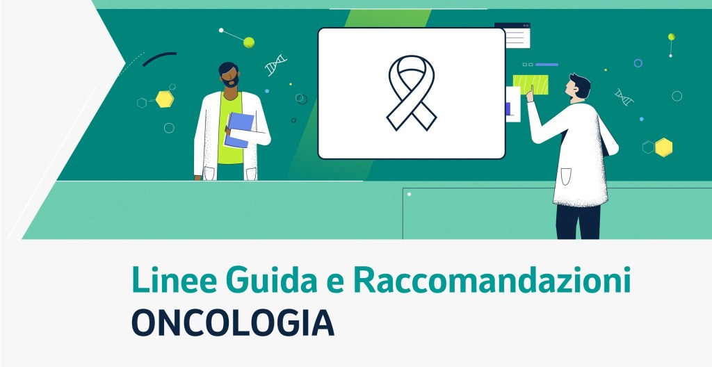 Oncologia Linee Guida e Raccomandazioni